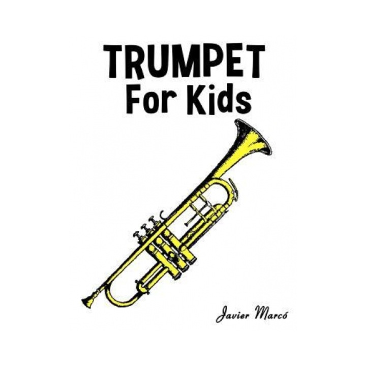 Trumpet for Kids: Christmas Carols, Classical Music, Nursery Rhymes, Traditional & Folk Songs!, Javier Marco (Author)