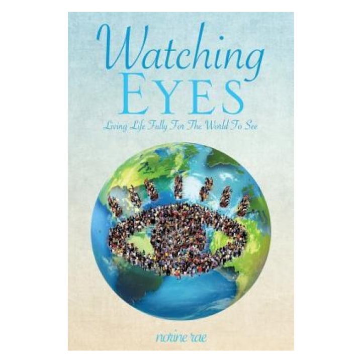 Watching Eyes, Norine Rae, 2012