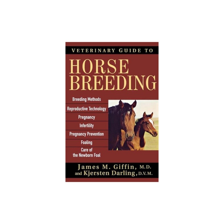 Ghid veterinar pentru reproducerea cailor, James M. Giffin, 2023