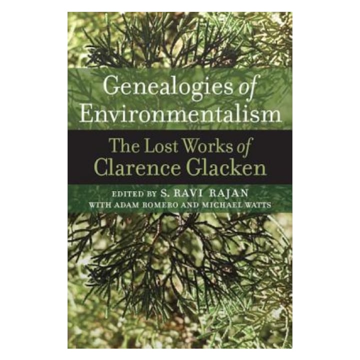 Genealogies of Environmentalism, Clarence Glacken, 2023