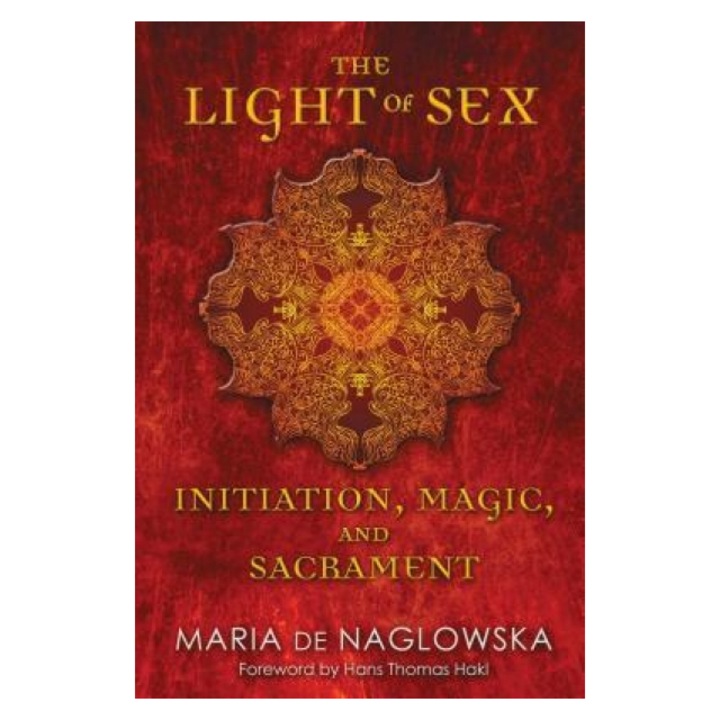 Lampa Sexului: Inițiere, Magie și Sacrament, Maria De Naglowska, 2023