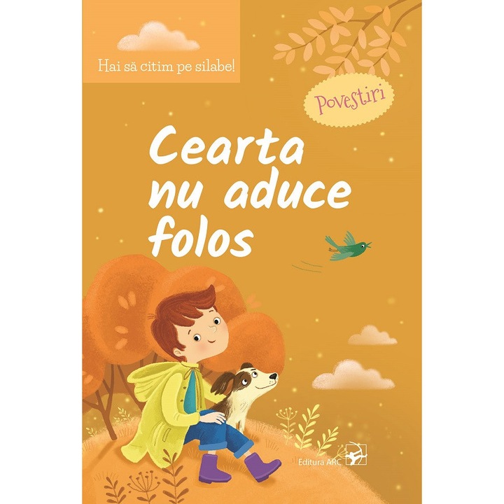 Cearta Nu Aduce Folos. Hai Sa Citim Pe Silabe