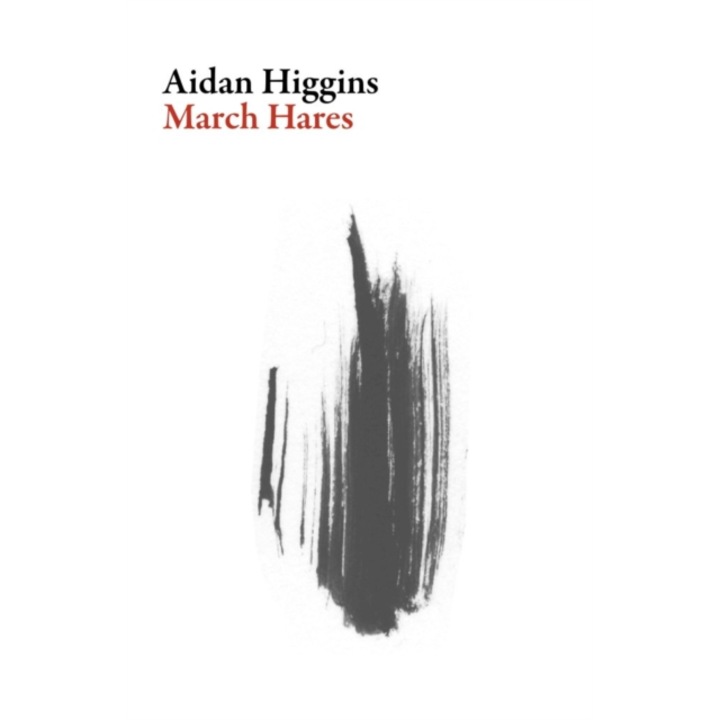 March Hares, Aidan Higgins, 2021