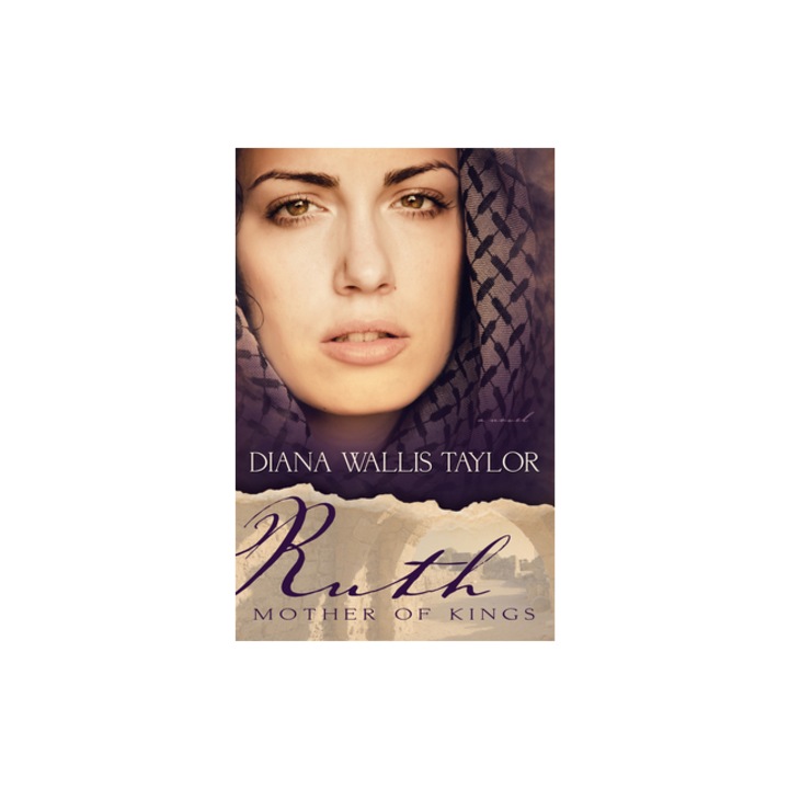 Ruth, Mother of Kings, Diana Wallis Taylor