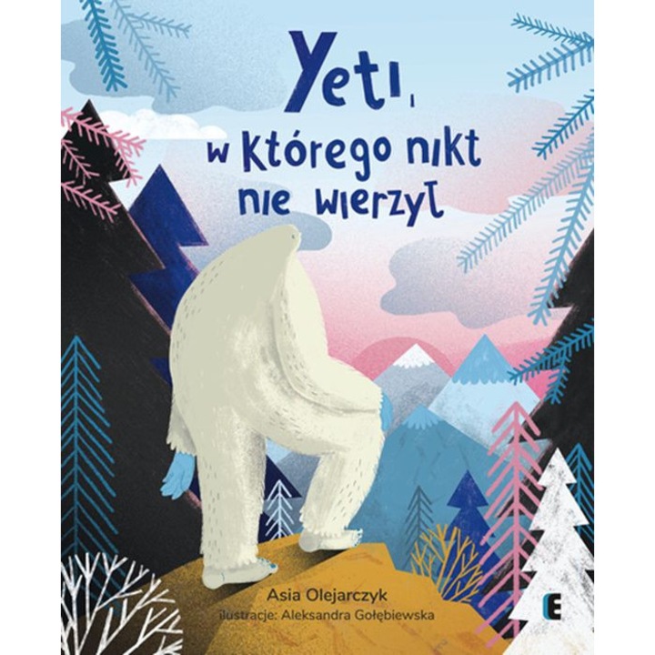 Yeti, în care nimeni nu credea, Ezop, carte pentru copii, 3+, ilustrații frumoase