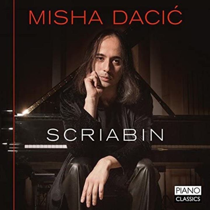 Scriabin: Piano Music. Misha Dacic (CD)