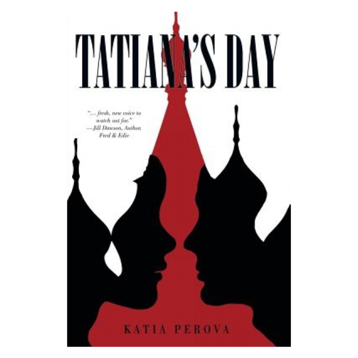 Tatiana's Day, Katia Perova (Author)