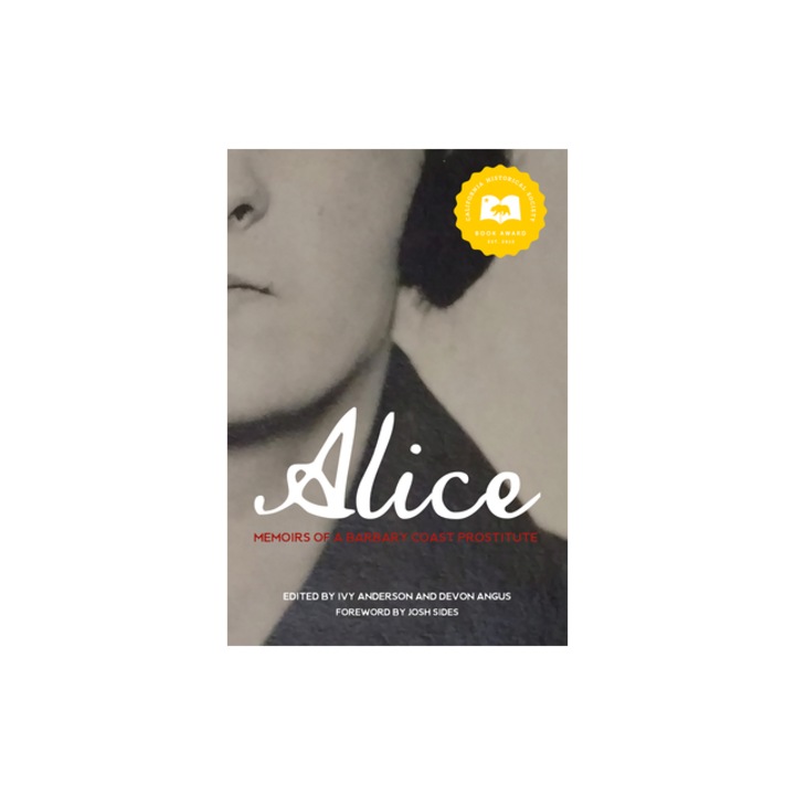 Alice: Memoirs of a Barbary Coast Prostitute, Alice Smith (Author)
