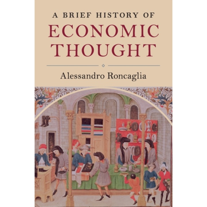 A Brief History of Economic Thought, Alessandro Roncaglia (Author)