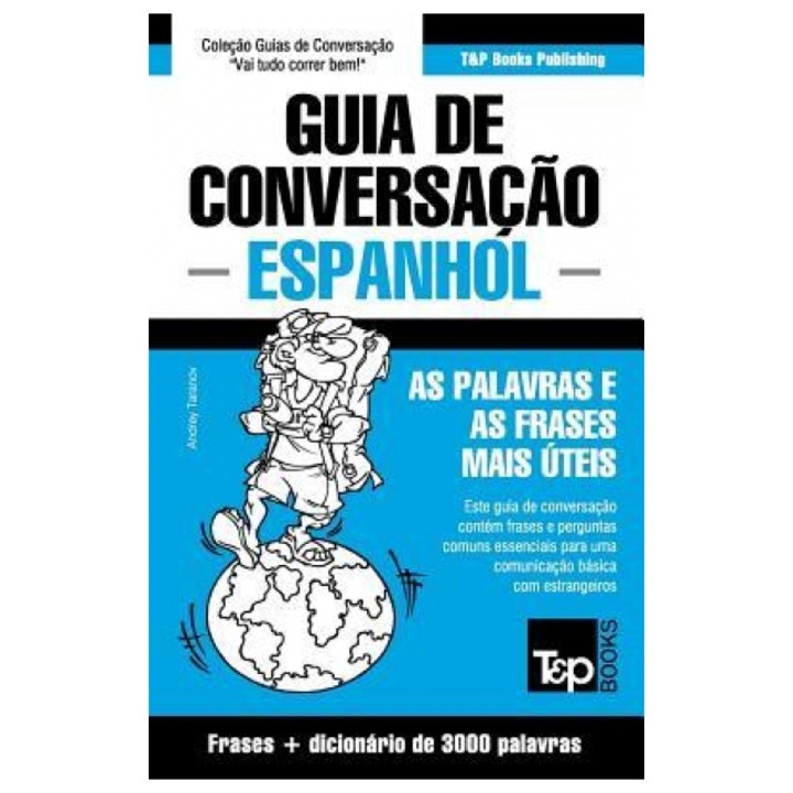 Guia de Conversacao Portugues-Espanhol E Vocabulario Tematico 3000 Palavras, Andrey Taranov (Author)