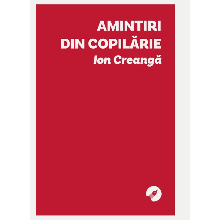 Amintiri din copilarie - Ion Creanga