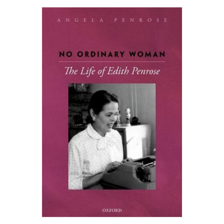 No Ordinary Woman: The Life of Edith Penrose - Angela Penrose (Author)