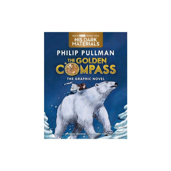 The Golden Compass Graphic Novel, Complete Edition, Philip Pullman