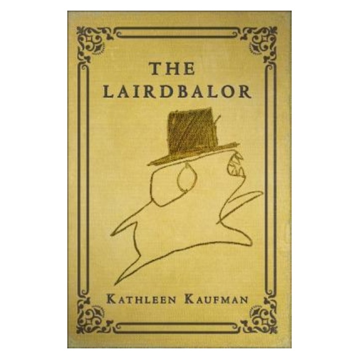 The Lairdbalor, Kathleen Kaufman (Author)