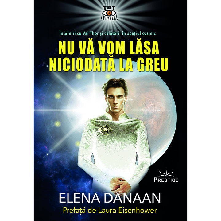 Nu va vom lasa niciodata la greu - Elena Danaan