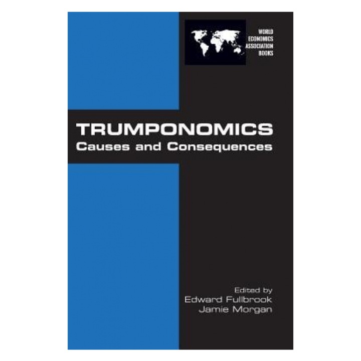Trumponomics: Causes and Consequences, Edward Fullbrook (Editor)