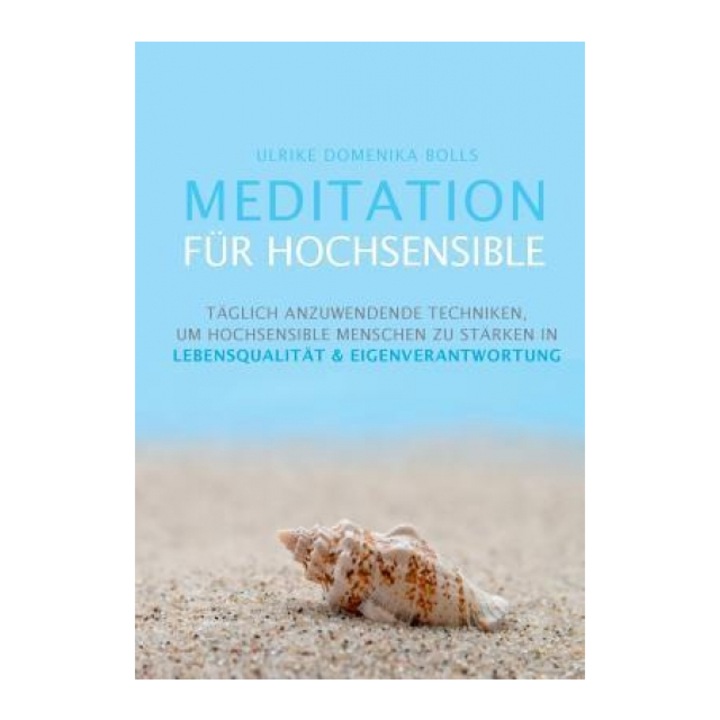 Meditation Fur Hochsensible, Ulrike Domenika Bolls (Author)