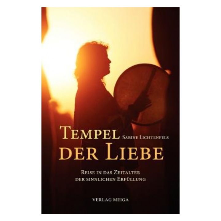 Tempel Der Liebe, Sabine Lichtenfels (Author)