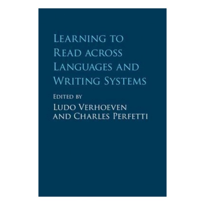 Learning to Read Across Languages and Writing Systems, Ludo Verhoeven (Editor)