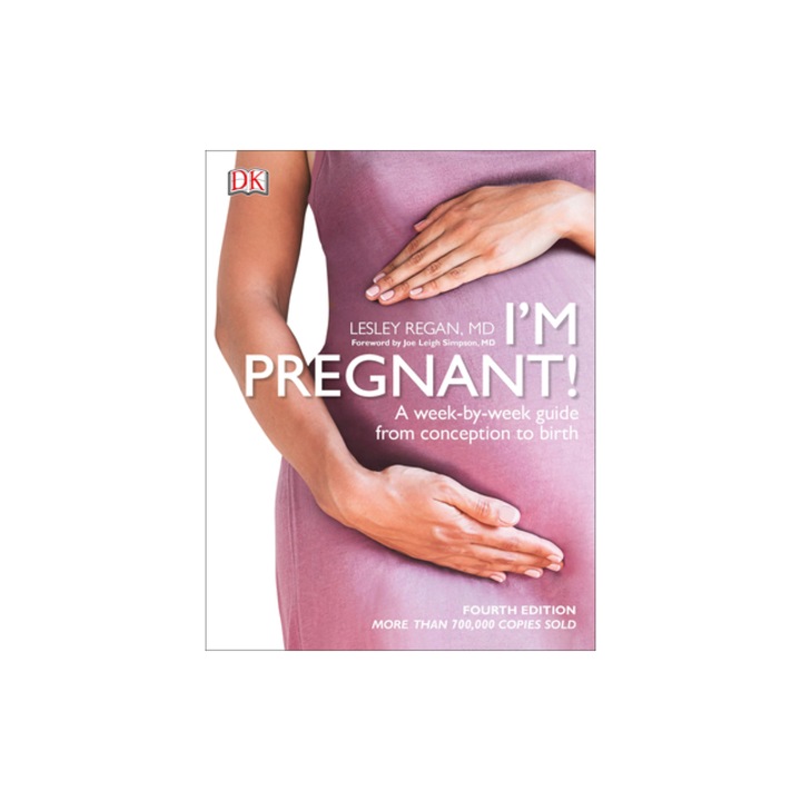 I'm Pregnant!: A Week-By-Week Guide from Conception to Birth, Lesley Regan (Author)