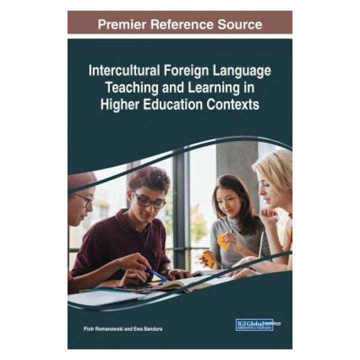 Intercultural Foreign Language Teaching and Learning in Higher Education Contexts, Piotr Romanowski (Editor)