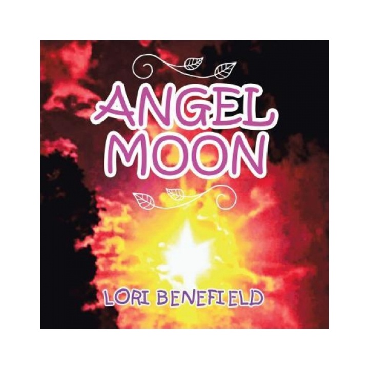 Angel Moon, Lori Benefield (Author)