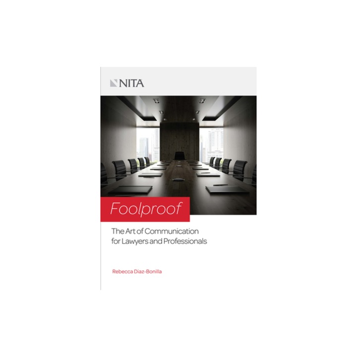 Foolproof: The Art of Communication for Lawyers and Professionals, Rebecca Diaz-Bonilla (Author)