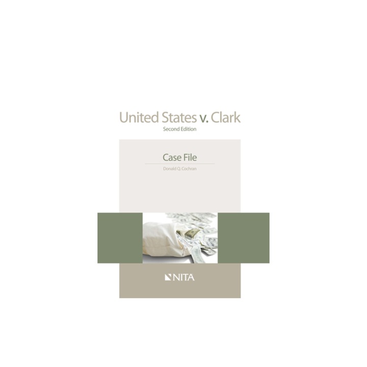United States V. Clark: Case File, Donald Q. Cochran (Author)