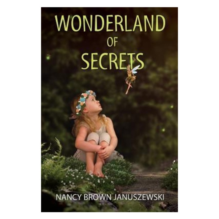 Wonderland of Secrets, Nancy Brown Januszewski (Author)