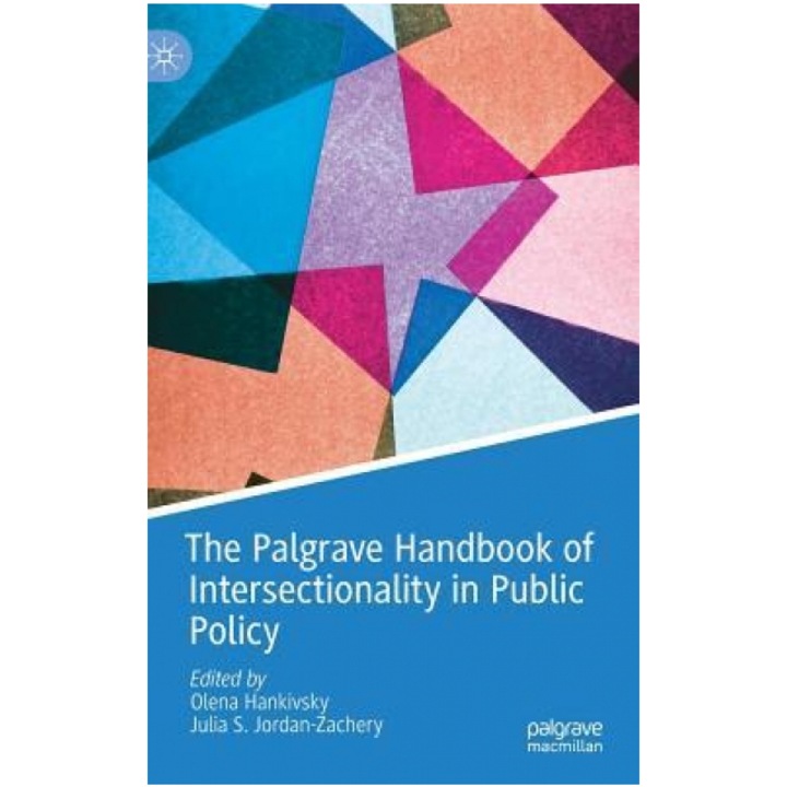 The Palgrave Handbook of Intersectionality in Public Policy, Olena Hankivsky (Editor)
