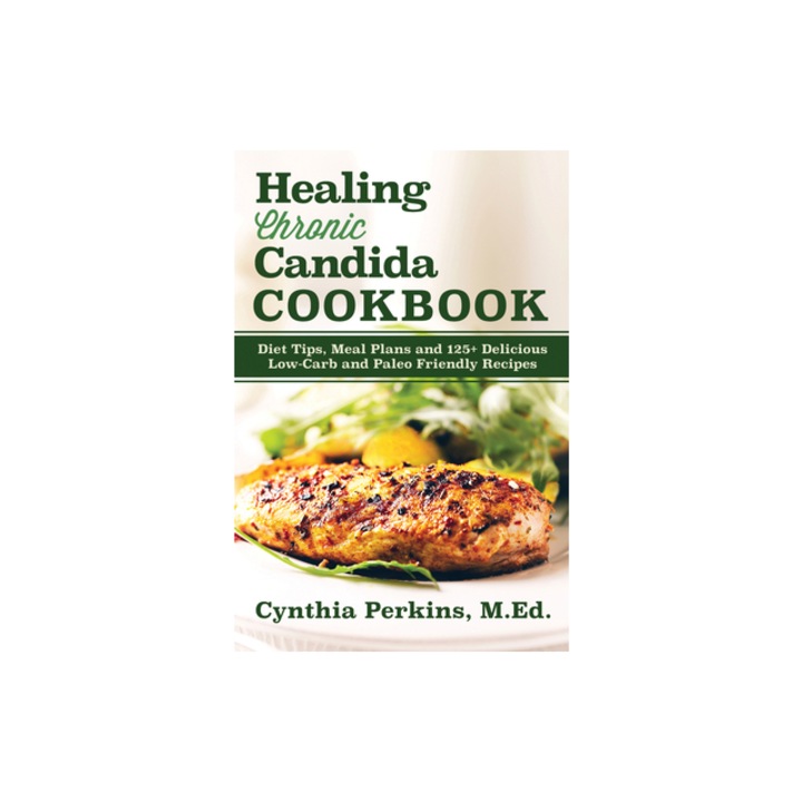 Healing Chronic Candida Cookbook, Cynthia Perkins (Author)