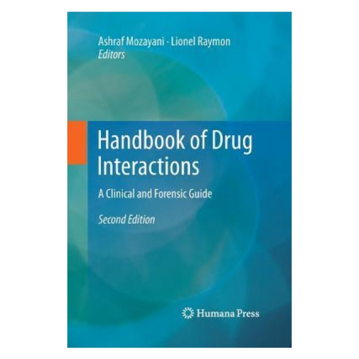 Handbook of Drug Interactions: A Clinical and Forensic Guide - Ashraf Mozayani (Editor)