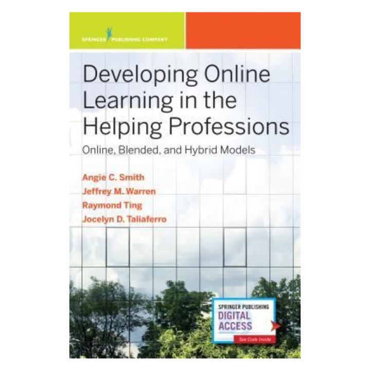 Developing Online Learning in the Helping Professions, Angela C. Smith (Author)