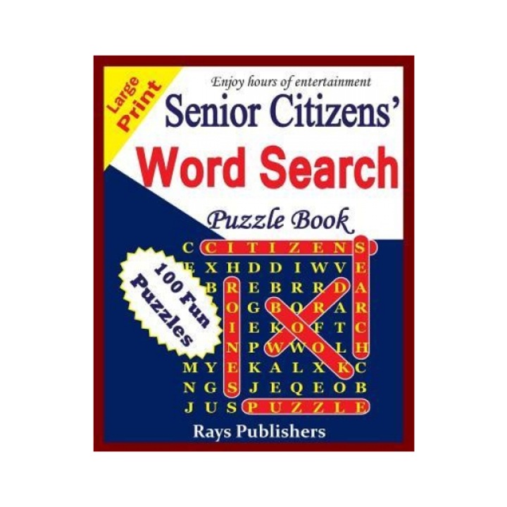 Senior Citizens' Word Search Puzzle Book, Rays Publishers (Author)