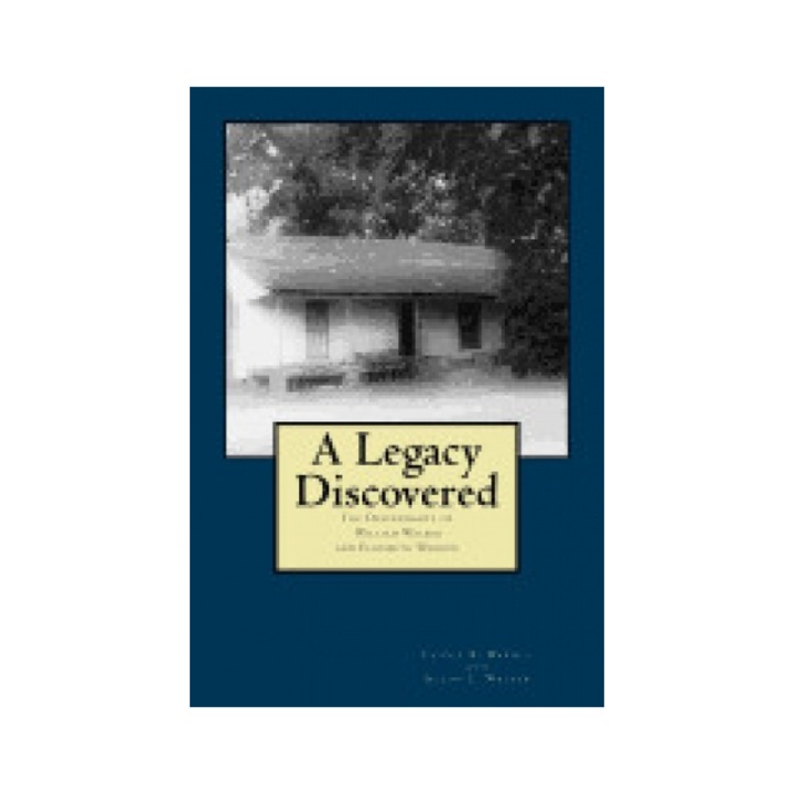 A Legacy Discovered: Descendants of William Walker and Elizabeth Warren
