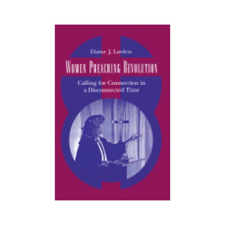 Women Preaching Revolution: Calling for Connection in a Disconnected Time