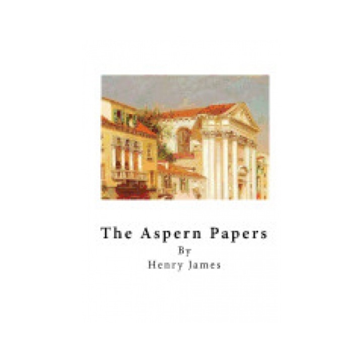 The Aspern Papers: A Novella