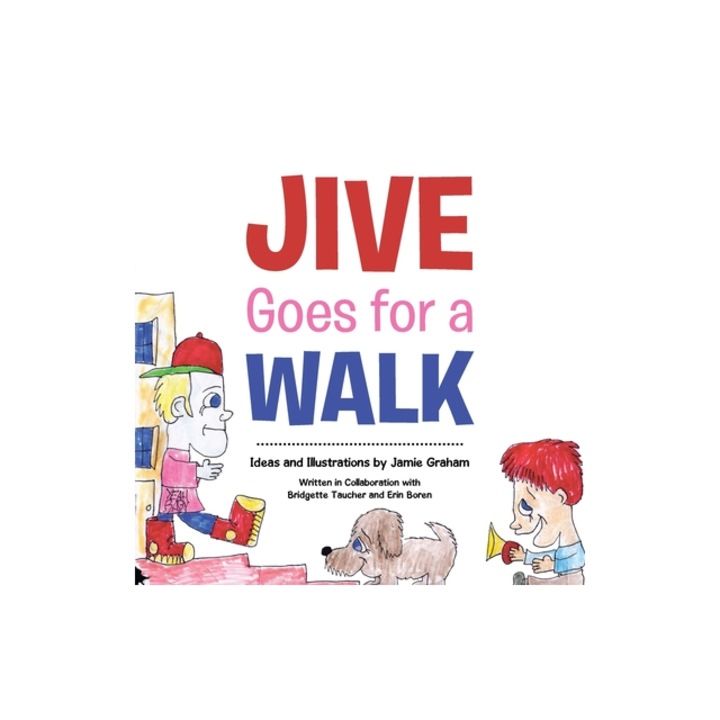 Jive Goes for a Walk, Jamie Graham (Author)