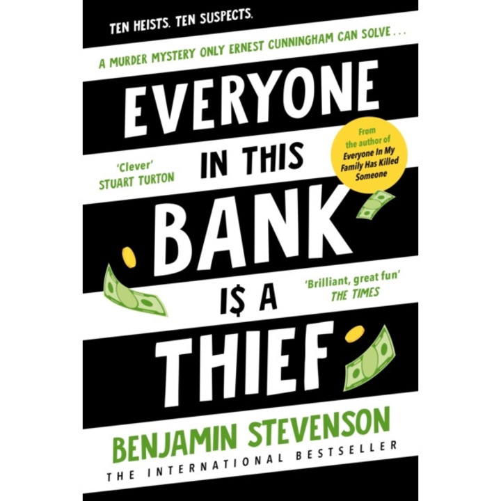 Everyone In This Bank Is A Thief - Benjamin Stevenson