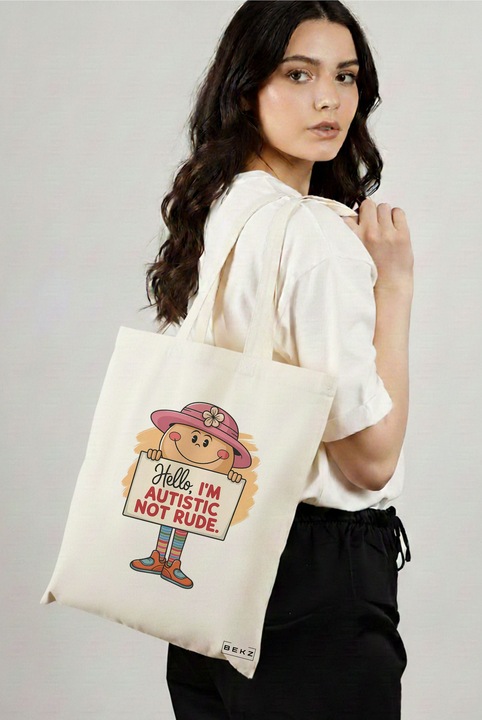 Sacosa Cumparaturi Textila, Geanta Tote, model Hello I’m autistic not rude 38 x 34.5 cm, Alb, BEKZ®