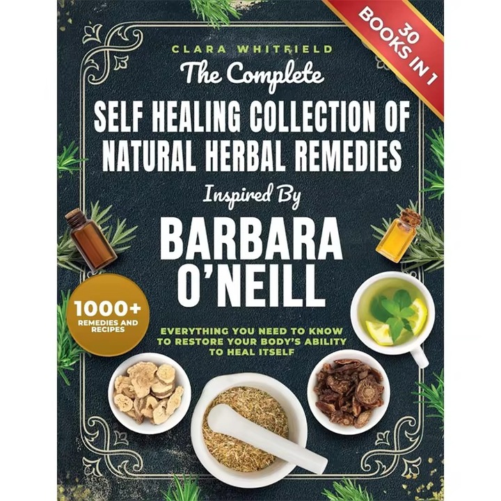 A Természetes Gyógynövényes Gyógymódok Teljes Öngyógyító Gyűjteménye Barbara O'Neil Inspirációjával
