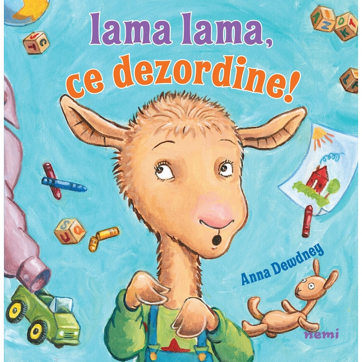 Lama lama, ce dezordine! - Anna Dewdney