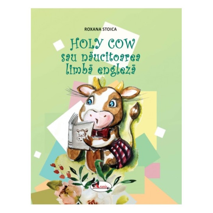 Holy Cow sau naucitoarea limba engleza