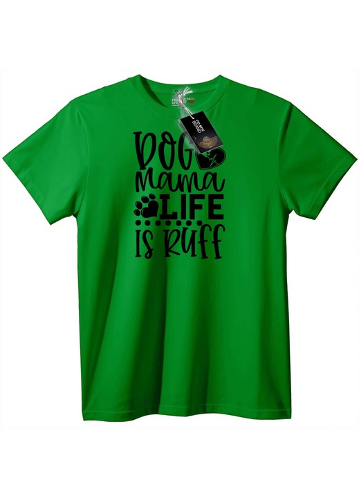 Тениска Животът на Кучешка Майка е Труден, Зелен