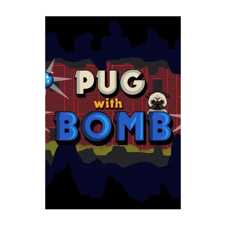 Pug With Bomb (PC - Steam elektronikus játék licensz)