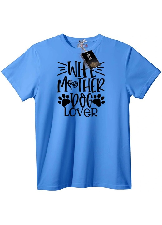 Póló: Feleség, anya, kutyaszerető, Világoskék