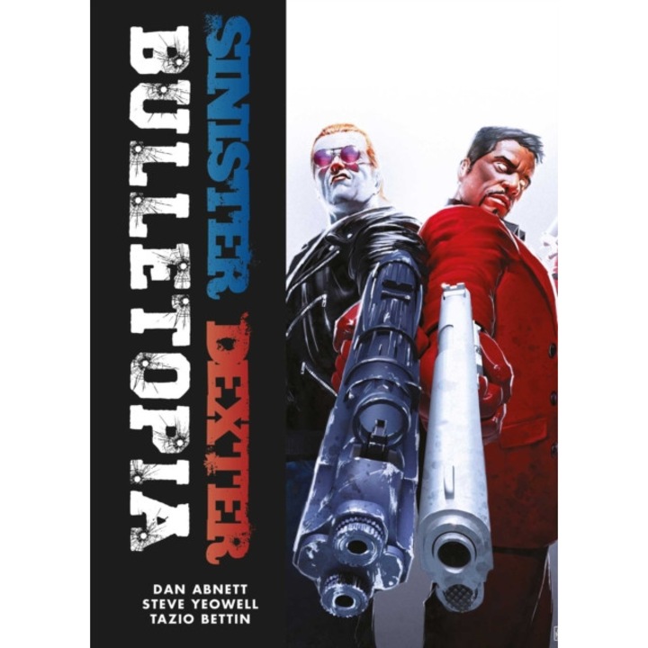 Sinister Dexter: Bulletopia - Dan Abnett