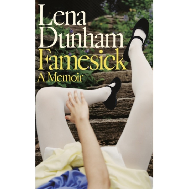 Famesick - Lena Dunham