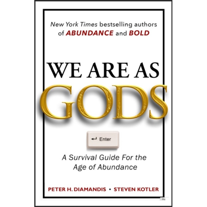 We Are As Gods - Peter H., kotler Diamandis