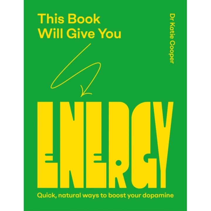 This Book Will Give You Energy - Dr Katie Cooper